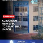 Este jueves se realizó la firma de adjudicación para la ejecución del proyecto denominado “Casa U”, en el campus Édison Riera de la Universidad Nacional de Chimborazo (UNACH).