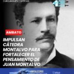 ✍️ Autoridades educativas de Ambato impulsan la recuperación y difusión del pensamiento de Juan Montalvo en las aulas. La iniciativa estará dirigida principalmente a estudiantes de los últimos años de bachillerato.
