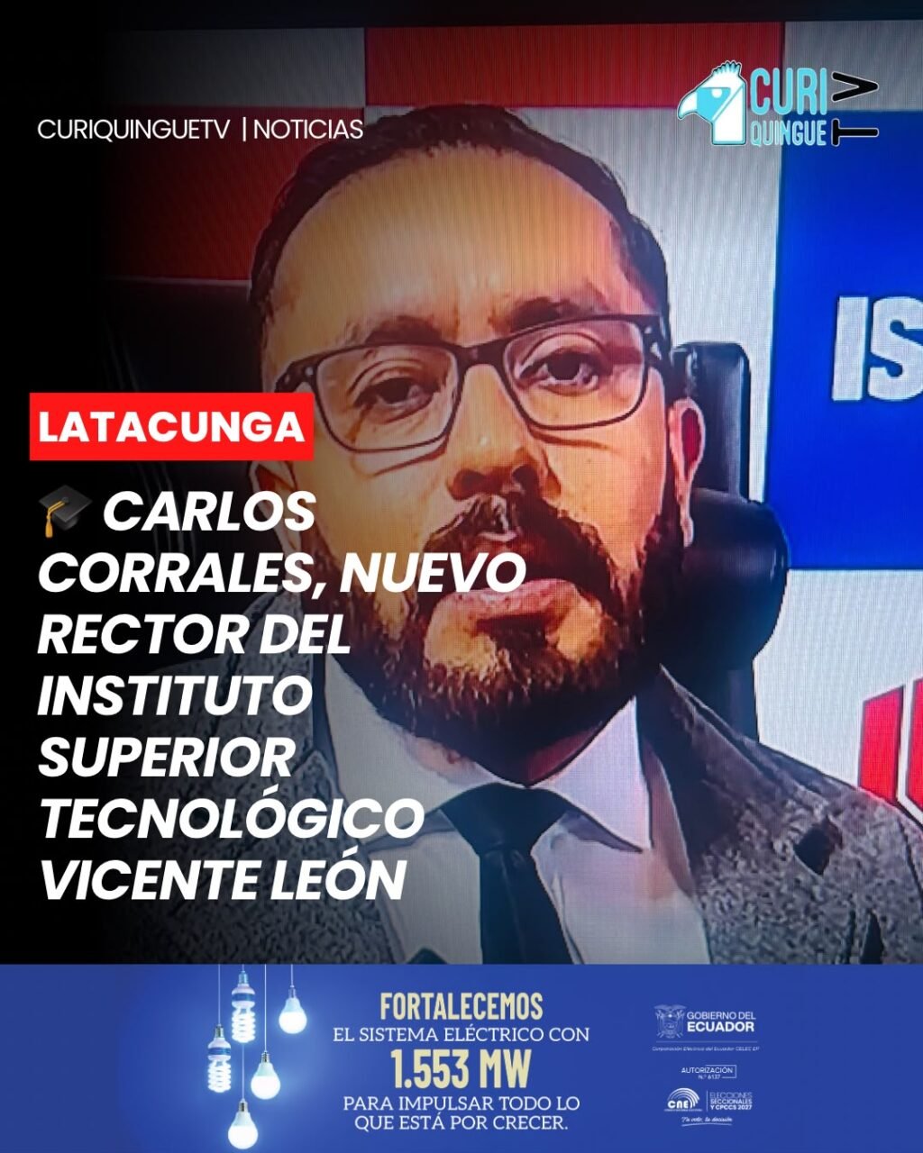 Carlos Corrales ha sido designado como nuevo rector del Instituto Superior Tecnológico Vicente León, de la ciudad de Latacunga.