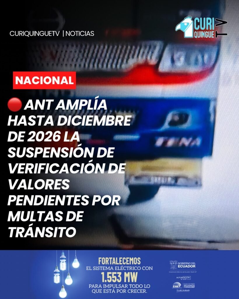 #Ecuador | La Agencia Nacional de Tránsito (ANT), mediante la Resolución N.° ANT-2026-0069, informó que se amplía hasta el 31 de diciembre de 2026 el plazo de suspensión de la verificación de valores pendientes de pago por concepto de infracciones de tránsito para la atención de trámites administrativos.