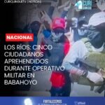 #LosRíos | Las Fuerzas Armadas del Ecuador, a través del Ejército Ecuatoriano, ejecutaron una operación de reconocimiento ofensivo y registro en el sector Barreiro Viejo, cantón Babahoyo, que dejó como resultado la aprehensión de cinco ciudadanos.
