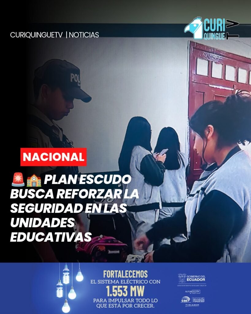 🇪🇨 #Ecuador | Con el objetivo de fortalecer la seguridad en los establecimientos educativos, el Gobierno Nacional puso en marcha el denominado Plan Escudo, una iniciativa orientada a generar entornos más seguros para estudiantes, docentes y personal educativo.