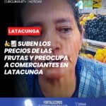 📍 Comerciantes de frutas del Mercado Cerrado de Latacunga expresan su preocupación por el incremento en los precios de los productos que llegan desde la región Costa.